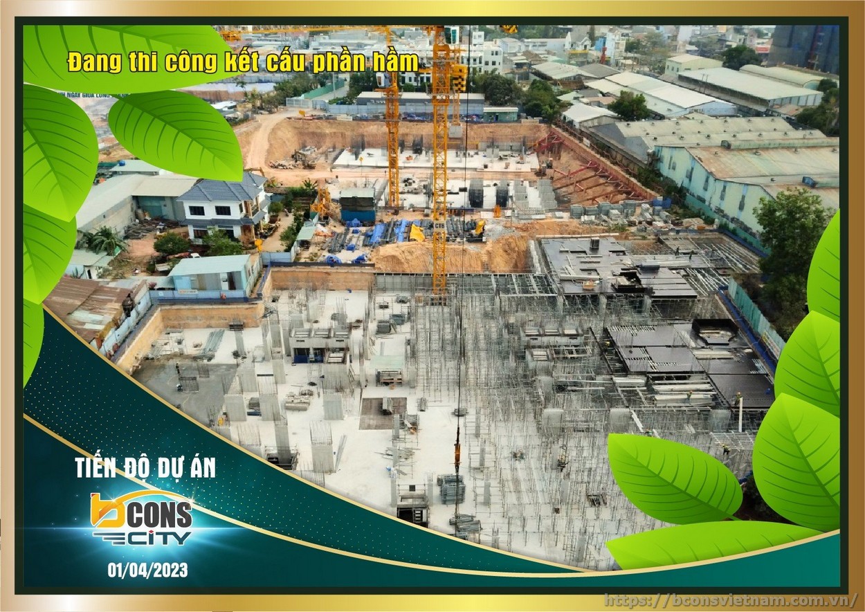 Tiến độ xây dựng Bcons City tháng 04/2023