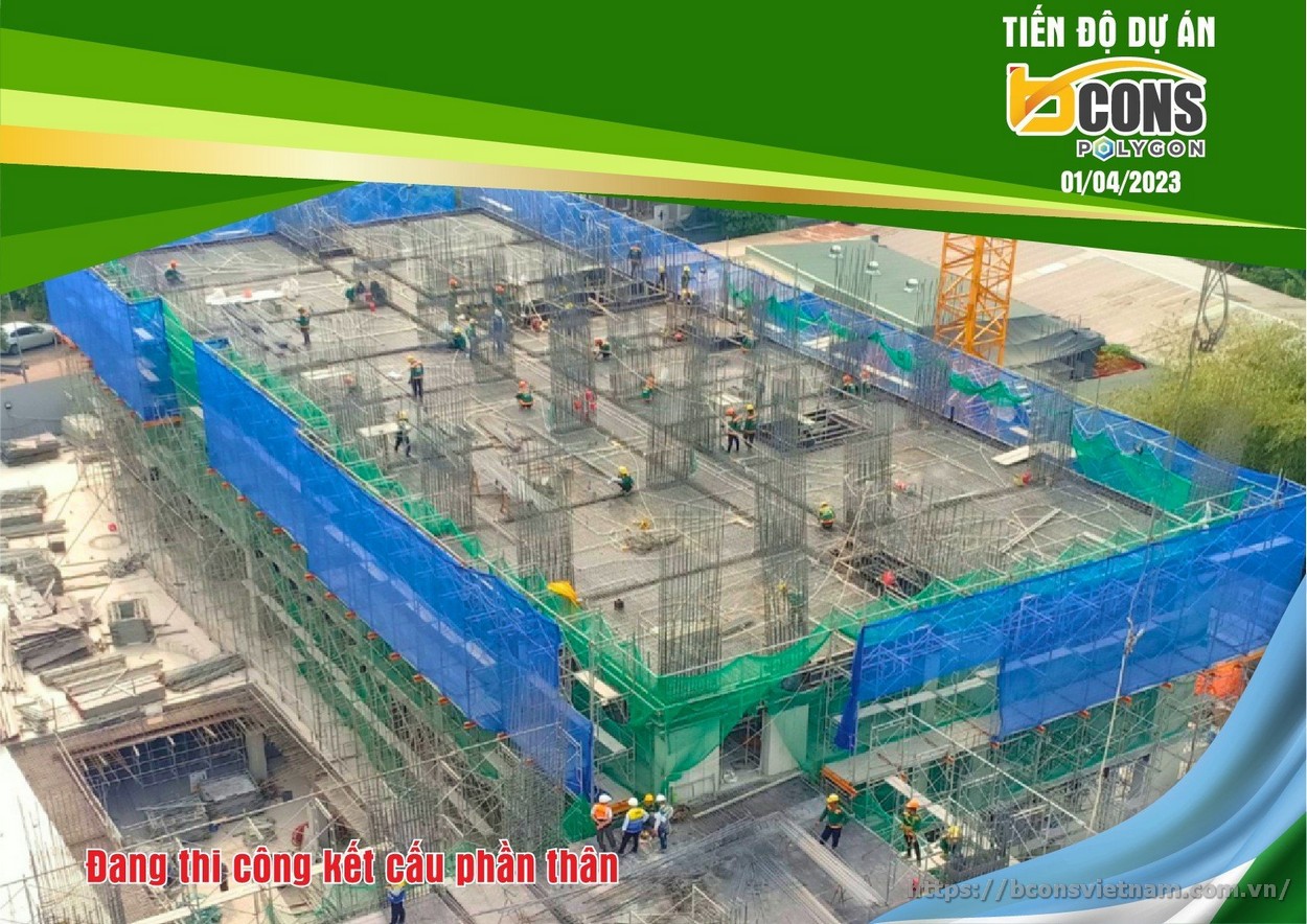 Tiến độ xây dựng căn hộ chung cư Bcons Polygon An Bình tháng 04/2023